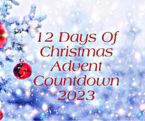 12 Days Of Christmas Advent Countdown 2023